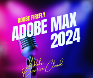 Adobe MAX 2024 행사 요약: AI와 창작의 새로운 시대